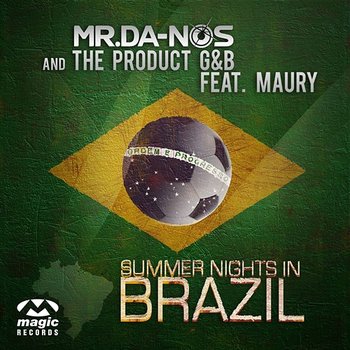 Summer Nights In Brazil - Mr. Da-Nos feat. The Product G&B feat. Maury