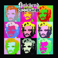 Summer Of '69 Hatchend