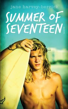 Summer of Seventeen - Harvey-Berrick Jane