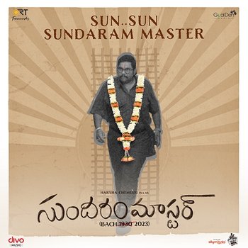 Sun Sun Sundaram Master (From "Sundaram Master") - Sricharan Pakala, Kittu Vissapragada & Baba Sehgal