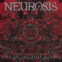 Sun That Never Sets Neurosis