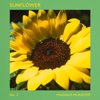 Sunflower - Magnus Münster