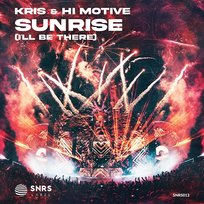 Sunrise (I'll Be There) Kris, HI MOTIVE