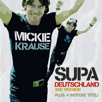 Supa Deutschland 2010 - Mickie Krause