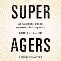 Super Agers - audiobook Topol Eric