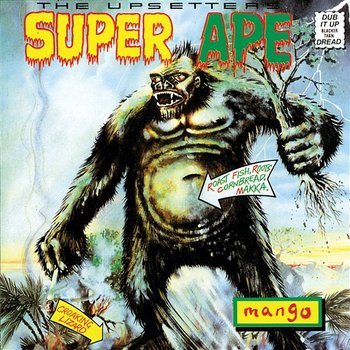 Super Ape - The Upsetters, Lee "Scratch" Perry