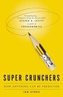 Super Crunchers - Ayres Ian