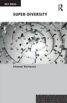 Super-diversity - Vertovec Steven