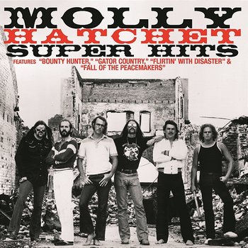 Super Hits - Molly Hatchet