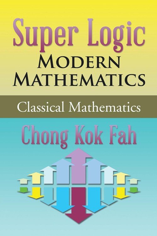 Super Logic Modern Mathematics - Chong Kok Fah | Książka W Empik