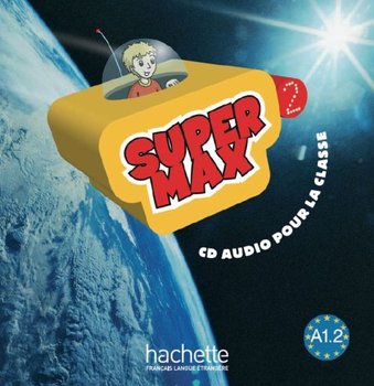 Super Max 2. Audio CD - Denisot Hugues, Macquart-Martin Catherine