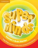 Super Minds Starter Teacher's Book - Frino Lucy