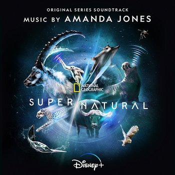 Super/Natural - Amanda Jones, National Geographic