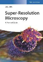 Super-Resolution Microscopy - Birk Udo J.