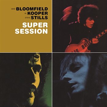 Super Session - Mike Bloomfield