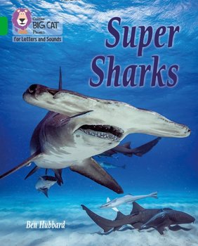 Super Sharks: Band 05Green - Hubbard Ben