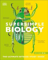 Super Simple Biology: The Ultimate Bitesize Study Guide Opracowanie zbiorowe