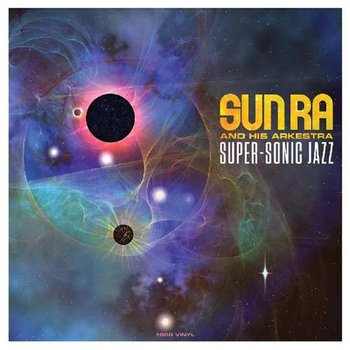 Super-sonic Jazz, płyta winylowa - Sun Ra And His Arkestra
