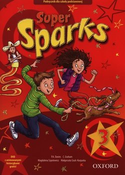 Super Sparks 3. Podręcznik. Szkoła podstawowa + DVD - Szpotowicz Magdalena, Szulc-Kurpaska Małgorzata