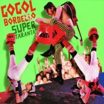 Super Taranta Gogol Bordello