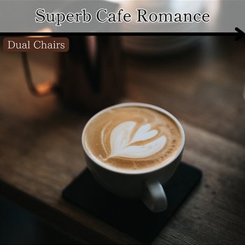 Superb Cafe Romance - Dual Chairs