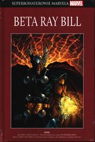 Superbohaterowie Marvela. Beta Ray Bill Tom 83 Opracowanie zbiorowe