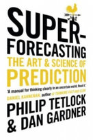 Superforecasting Gardner Dan, Tetlock Philip E.