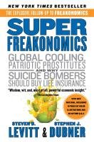 SuperFreakonomics Levitt Steven D.