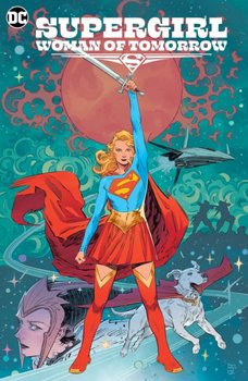 Supergirl: Woman of Tomorrow - Tom King