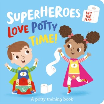 Superheroes LOVE Potty Time! - Amber Lily