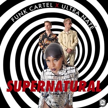Supernatural - Funk Cartel & Ultra Naté