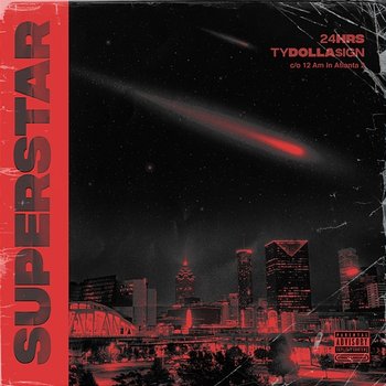 Superstar - 24hrs, Ty Dolla $ign, DJ Drama