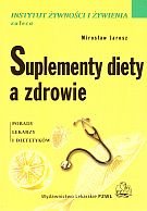 Suplementy Diety a Zdrowie - Jarosz Mirosław
