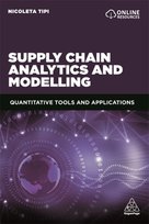 Supply Chain Analytics and Modelling. Quantitative Tools and Applications Nicoleta Tipi