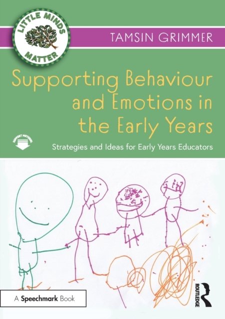 Supporting Behaviour And Emotions In The Early Years: Strategies And ...