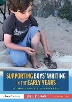 Supporting Boys' Writing in the Early Years - Cigman Julie
