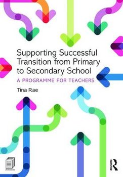 Supporting Successful Transition from Primary to Secondary School - Rae Tina