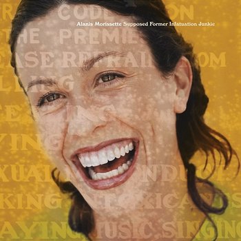 Supposed Former Infatuation Junkie - Alanis Morissette