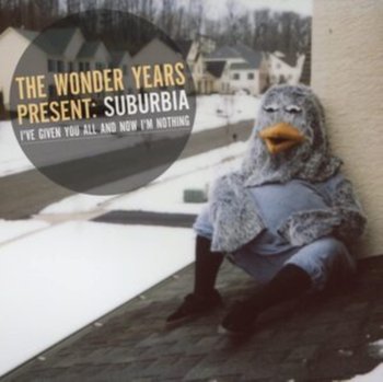 Surburbia, I've Given You All and Now I'm Nothing, płyta winylowa - The Wonder Years