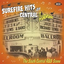 Sure Fire Hits On Central Avenue: The South Central R&B Scene Various Artists