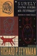 Surely You're Joking, Mr. Feynman - Feynman Richard P.