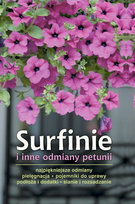 Surfinie i inne odmiany petunii Woźniak Jerzy