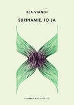 Surinamie, to ja Vianen Bea