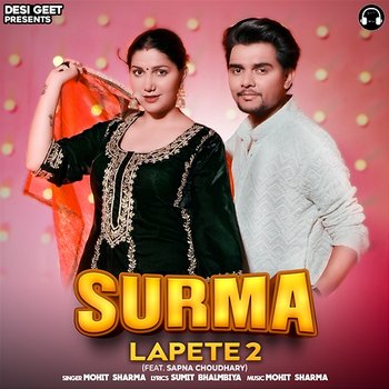 Surma Lapete 2 - Mohit Sharma feat. Sapna Choudhary