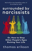 Surrounded by Narcissists Erikson Thomas