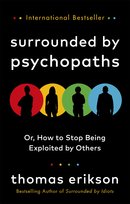 Surrounded by Psychopaths Erikson Thomas