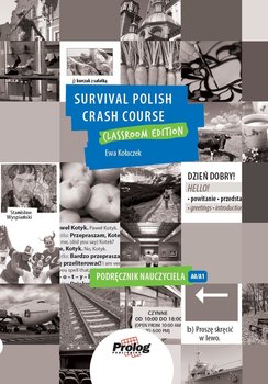 Survival Polish Crash Course. Podręcznik nauczyciela. Poziom A0/A1 - Kołaczek Ewa