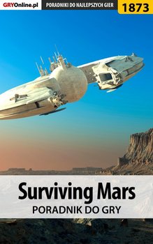 Surviving Mars - poradnik do gry - Jackowski Arkadiusz Chruścik