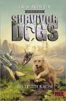 Survivor Dogs - Dunkle Spuren. Die letzte Rache - Hunter Erin