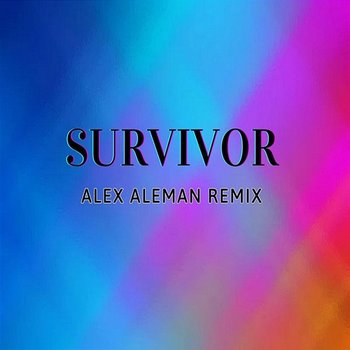 Survivor - Alex Aleman